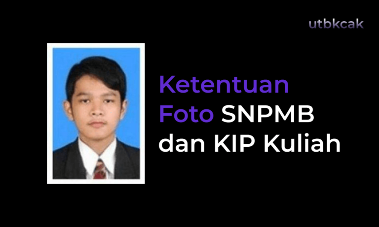 Ketentuan Foto SNPMB dan KIP Kuliah (1)