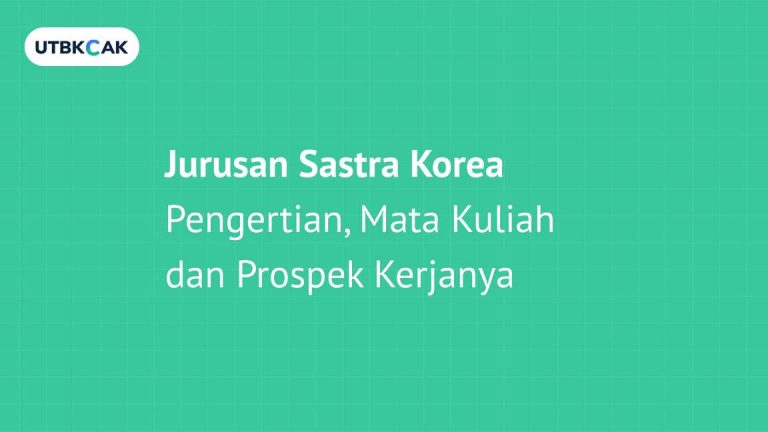 Prospek kerja jurusan sastra korea