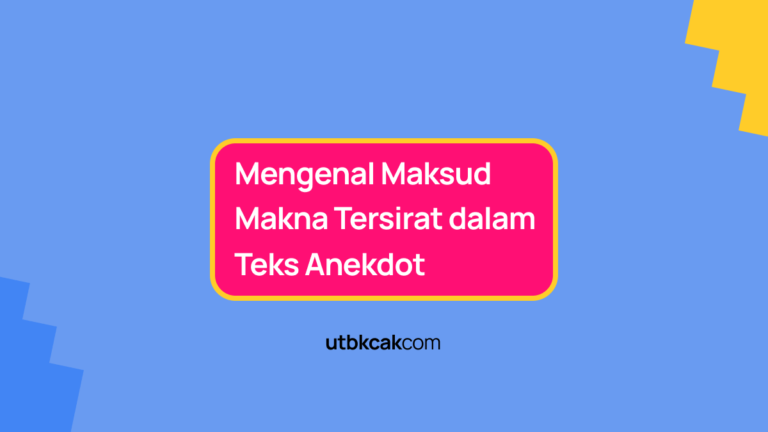 Makna Tersirat dalam Teks Anekdot