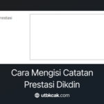 Cara Mengisi Catatan Prestasi Dikdin