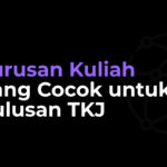 Jurusan Kuliah yang Cocok untuk Lulusan TKJ