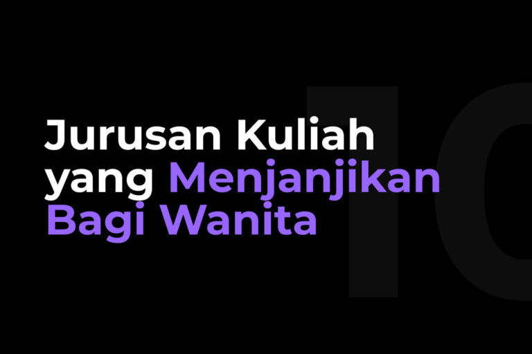 Jurusan Kuliah yang Menjanjikan Bagi Wanita