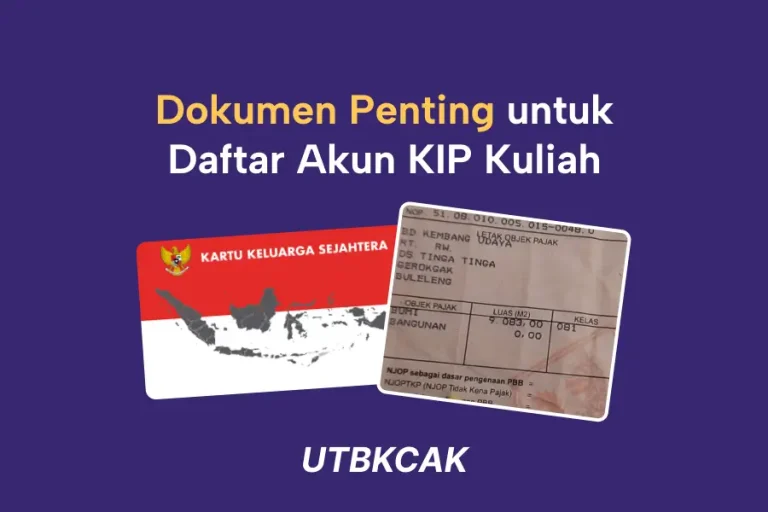 Dokumen Penting untuk Daftar Akun KIP Kuliah