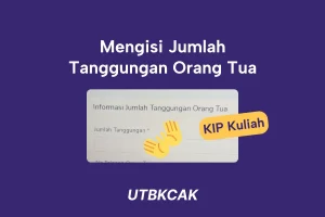 Jumlah Tanggungan Orang Tua KIP Kuliah