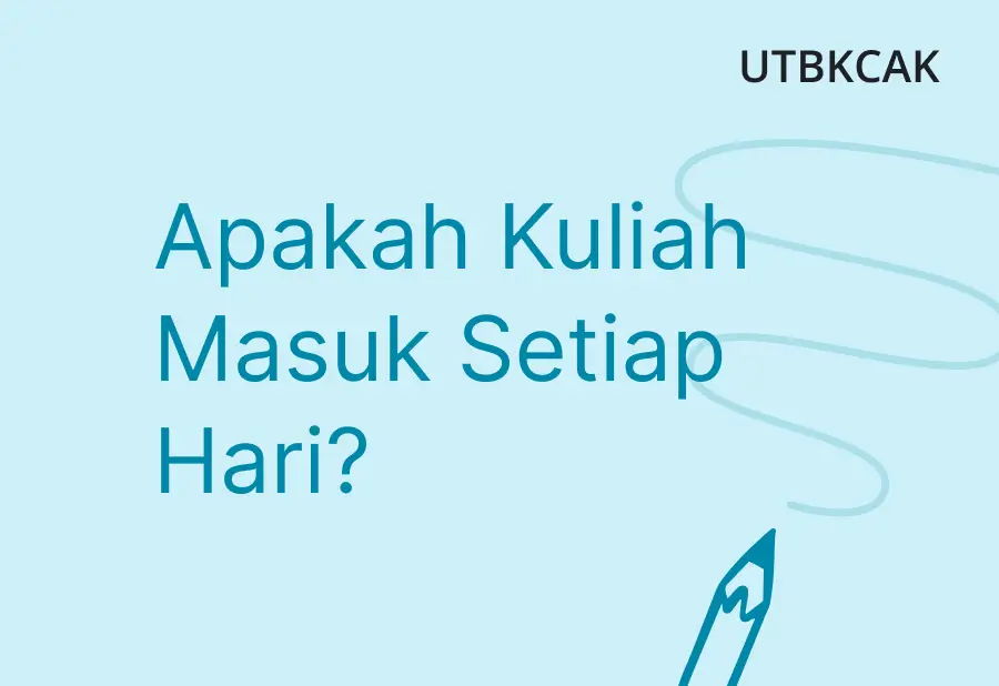 Apakah Kuliah Masuk Setiap Hari?