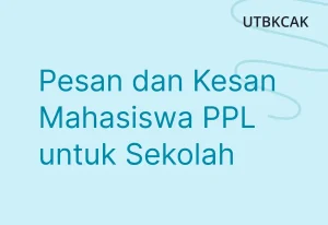 Pesan dan Kesan Mahasiswa PPL untuk Sekolah