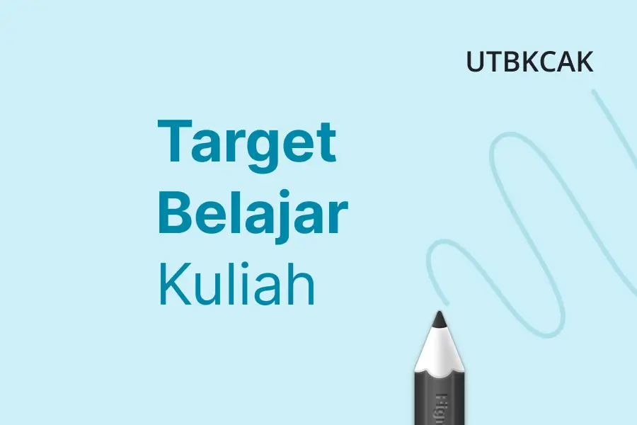 Target Belajar Kuliah - utbkcak