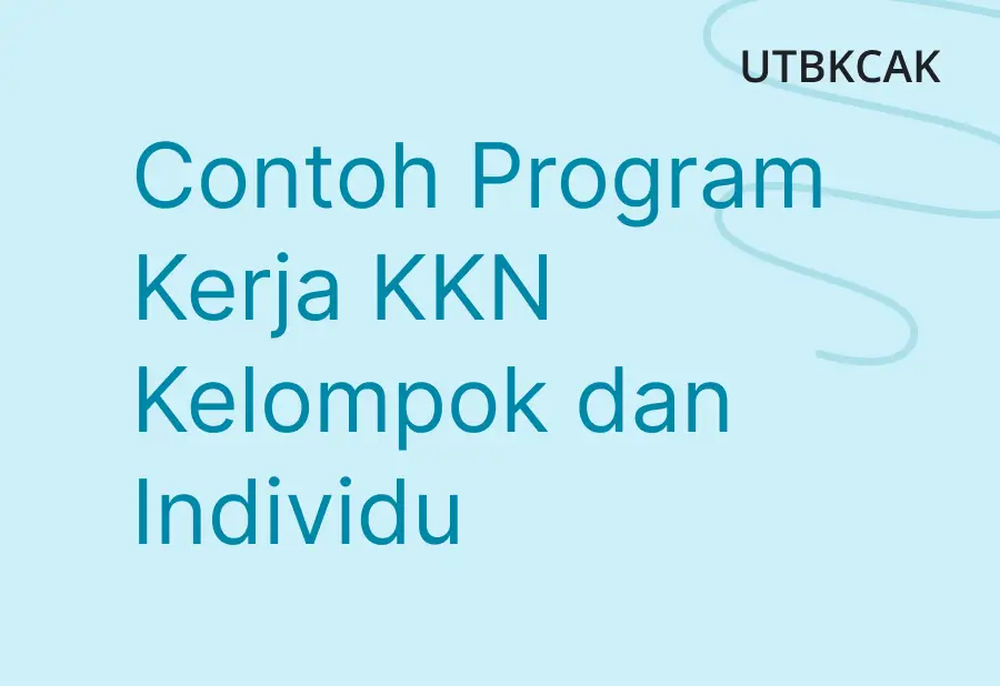 Contoh Program Kerja KKN Kelompok dan Individu